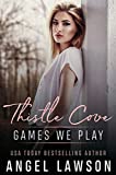 Games We Play: Young Adult Murder-Mystery Romance (Thistle Cove Book 2)