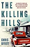 'The Killing Hills: A Times & Sunday Times Thriller of the Year
