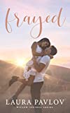 Frayed: A Small Town Sports Romance (Willow Springs Series Book 1)