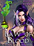 Law of Blood: A Litrpg Portal Adventure (Four Laws Book 4)