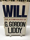 Will: The Autobiography of G. Gordon Liddy