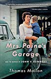 Mrs. Paine's Garage: And the Murder of John F. Kennedy