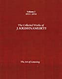 The Collected Works of J.Krishnamurti - Volume I 1933-1934: The Art Of Listening