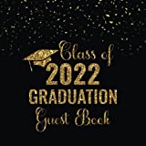 Class Of 2022 Graduation Guest Book: Modern Graduation Sign In Keepsake Guestbook with Gift Log