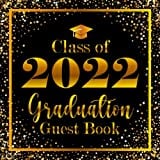Class of 2022 Graduation Guest Book: Graduation Memory Guest Book to Sign | Autograph Book for Signing Memories