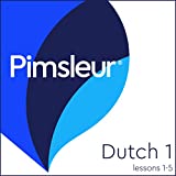 Dutch Phase 1, Unit 01-05: Learn to Speak and Understand Dutch with Pimsleur Language Programs