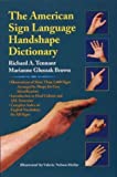The American Sign Language Handshape Dictionary by Richard A. Tennant (1998-06-01)