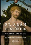 El Adn Histrico: Una exploracin bblica y cientfica (Spanish Edition)