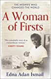 A Woman of Firsts: The true story of the midwife who built a hospital and changed the world - A BBC Radio 4 Book of the Week