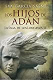 Los Hijos de Adn: La saga de los longevos 2 (Spanish Edition)