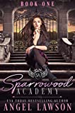 Sparrowood Academy (Book 1): High School Bully Romance