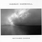 Ingram Marshall: September Canons