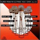 Columbia- Princeton Electronic Music Center 1961- 1973