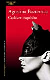 Cadver exquisito (Premio Clarn 2017) / Tender is the Flesh (MAPA DE LAS LENGUAS) (Spanish Edition)