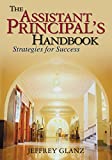 The Assistant Principal's Handbook: Strategies for Success