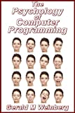 The Psychology of Computer Programming: Silver Anniversary eBook Edition