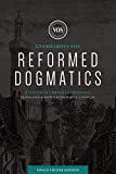 Reformed Dogmatics (Single Volume Edition): A System of Christian Theology