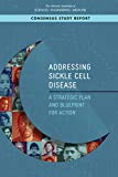 Addressing Sickle Cell Disease: A Strategic Plan and Blueprint for Action