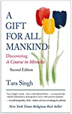 A Gift For All Mankind: Discovering A Course in Miracles