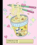 COMPOSITION NOTEBOOK: Kawaii Japanese Ramen Panda Box Rule Lined Notebook for Girls and Women, Cute Paper Notebook for Writing Notes, School or College