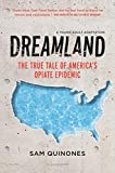 Dreamland (YA edition): The True Tale of America's Opiate Epidemic