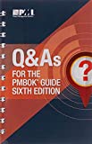 Q & As for the PMBOK Guide Sixth Edition