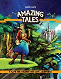 Amazing Tales: A Game for Children Who Love Adventures Revised Edition (AMZ002)