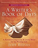 A Writer's Book of Days: A Spirited Companion and Lively Muse for the Writing Life