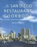 The San Diego Restaurant Cookbook