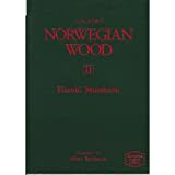 Norwegian Wood II: A Novel