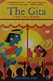 The Gita : For Children by Roopa Pai