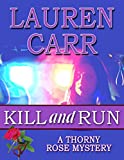 Kill and Run (A Thorny Rose Mystery Book 1)