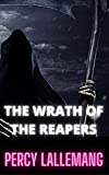 The Wrath of the Reapers