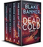 The Dead Cold Series: Books 5-8 (A Dead Cold Box Set Book 2)