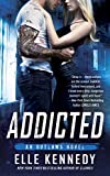 Addicted (The Outlaws Series Book 2)