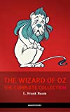 Oz: The Complete Collection (The Greatest Fictional Characters of All Time) (The Wizard of Oz Collection)