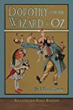 Dorothy and the Wizard in Oz (Illustrated First Edition): 100th Anniversary OZ Collection