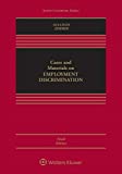 Cases and Materials on Employment Discrimination (Aspen Casebook)