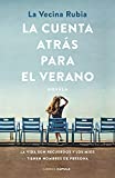 La cuenta atrs para el verano: La vida son recuerdos y los mos tienen nombres de persona (Novela) (Spanish Edition)