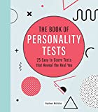 The Book of Personality Tests: 25 Easy to Score Tests that Reveal the Real You (Volume 8) (Puzzlecraft, 8)