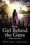 The Girl Behind the Gates: The gripping, heart-breaking historical bestseller based on a true story