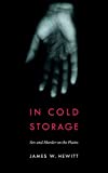 In Cold Storage: Sex and Murder on the Plains (Law in the American West)