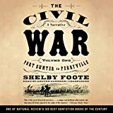 The Civil War: A Narrative, Volume I, Fort Sumter to Perryville