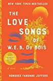 The Love Songs of W.E.B. Du Bois: An Oprah's Book Club Novel (Oprahs Book Club 2.0)