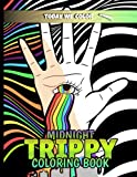 Midnight Trippy Coloring Book: Cool Coloring Book For Adults With 49 Awesome Collection of Space/Zombie/Hippie Illustration Coloring Book