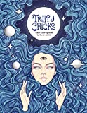 Trippy Chicks Adult Coloring Book (Coloring Books by T Fallon)