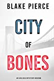 City of Bones: An Ava Gold Mystery (Book 3)