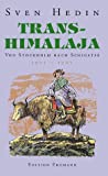 Transhimalaja, Von Stockholm nach Schigatse 1905-1907