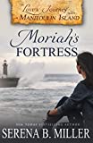 Love's Journey on Manitoulin Island: Moriah's Fortress (Book 2)