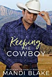 Keeping the Cowboy: A Contemporary Christian Romance (Blackwater Ranch Book 5)